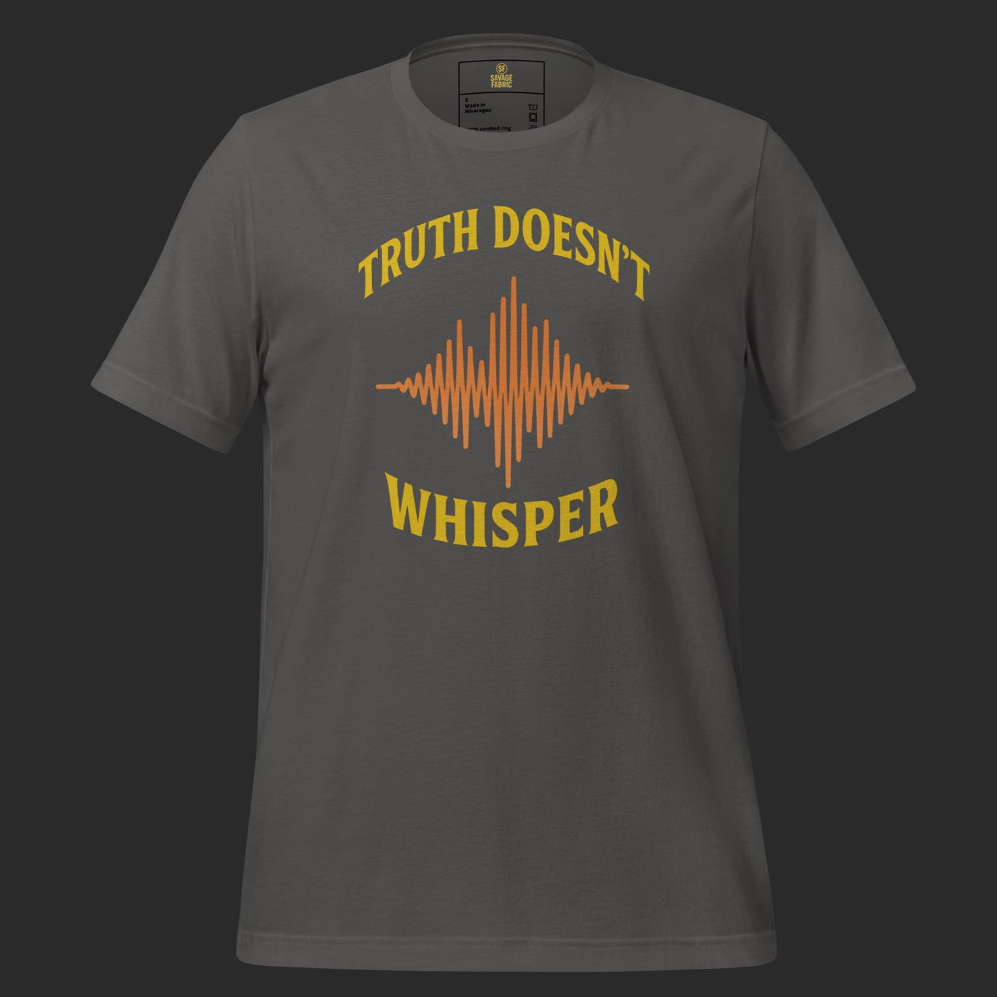 Truth Doesn’t Whisper t-shirt in dark grey with gold print soundwave graphic