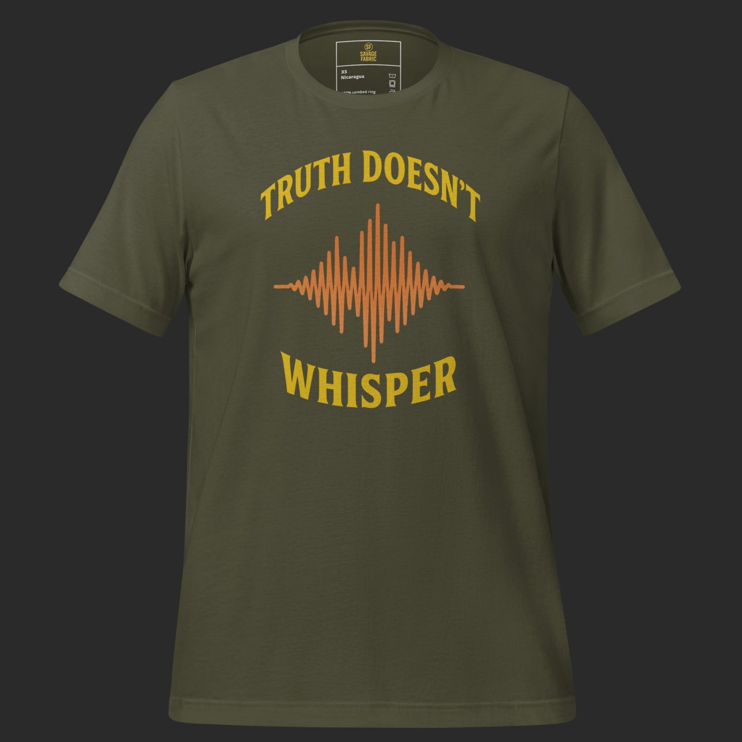 Truth Doesn’t Whisper t-shirt in military green with protest slogan and soundwave design