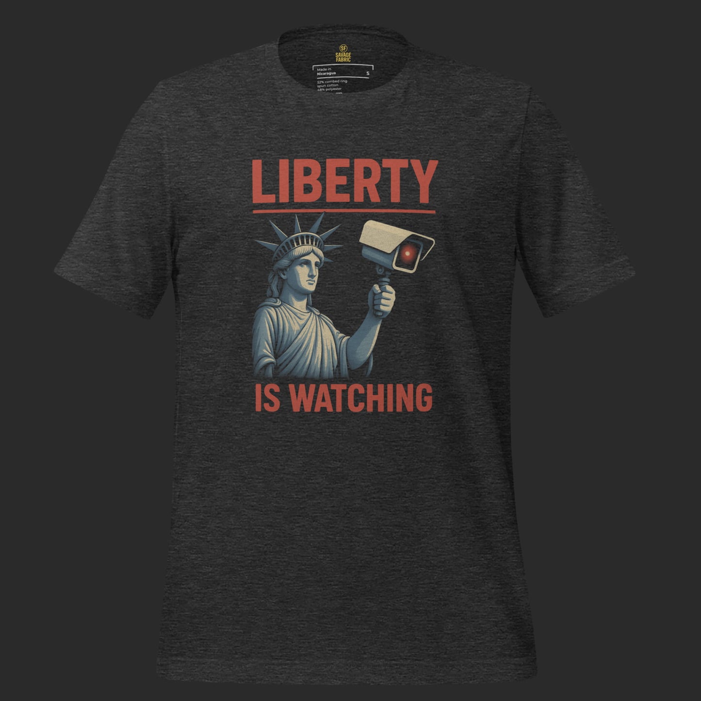 Dark heather Liberty Is Watching t-shirt with Statue of Liberty protest design and bold red slogan