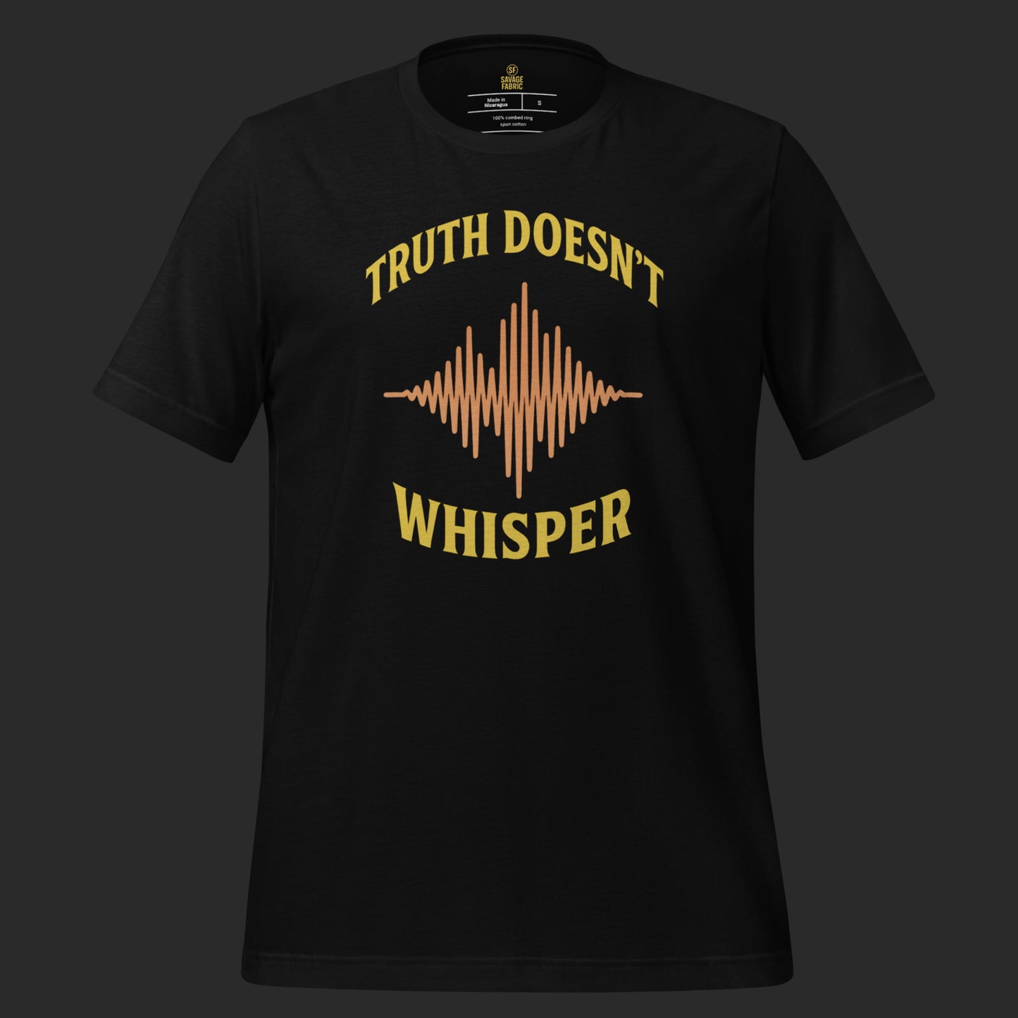 Flat lay of Truth Doesn’t Whisper t-shirt in black with bold protest design